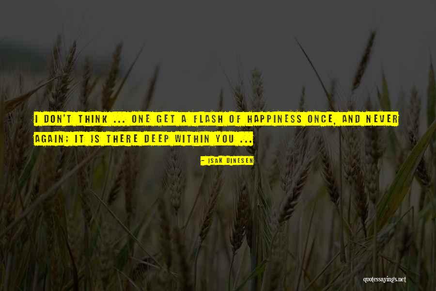 Isak Quotes By Isak Dinesen Isak Quotes By Isak Dinesen