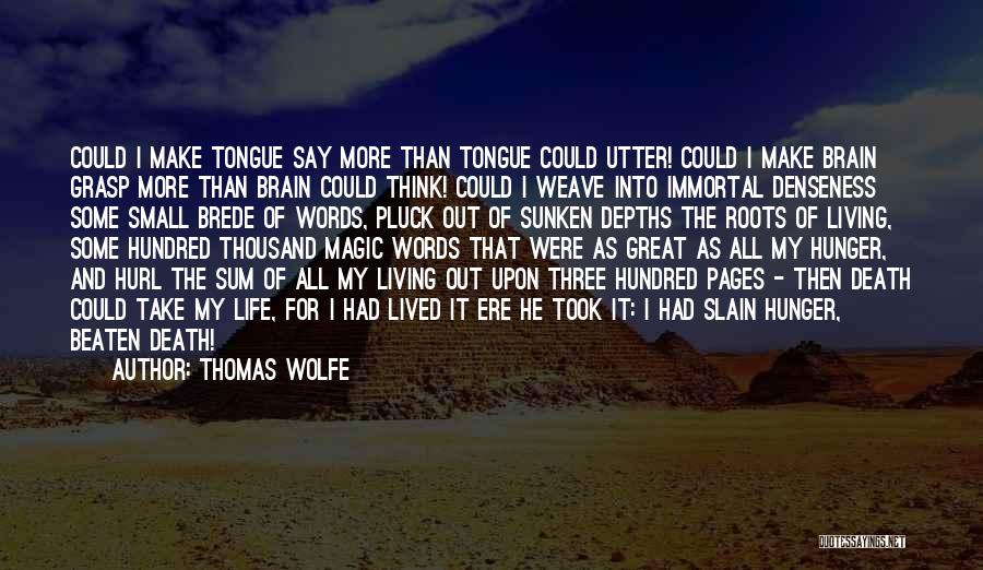 Isaline Verwilghen Quotes By Thomas Wolfe