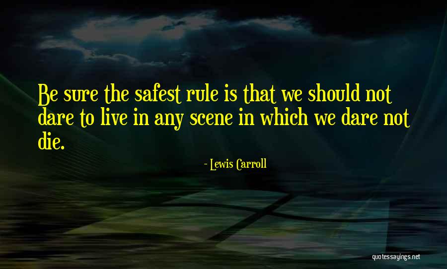 Isalita Reservations Quotes By Lewis Carroll Isalita Reservations Quotes By Lewis Carroll