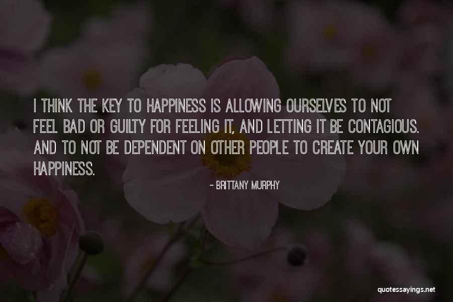 Isamar Gonzalez Quotes By Brittany Murphy Isamar Gonzalez Quotes By Brittany Murphy
