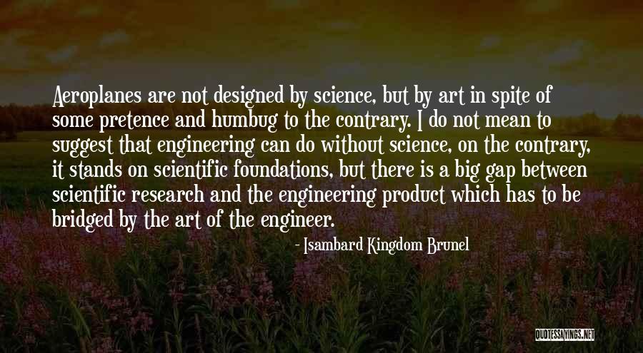 Isambard Kingdom Quotes By Isambard Kingdom Brunel