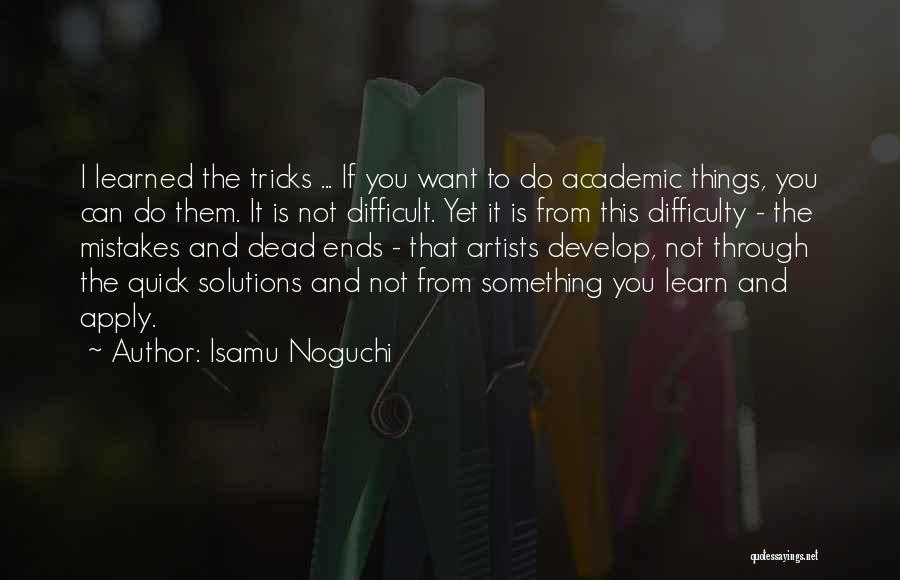 Isamu Noguchi Quotes 1228670