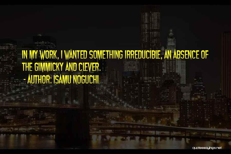 Isamu Noguchi Quotes 804303