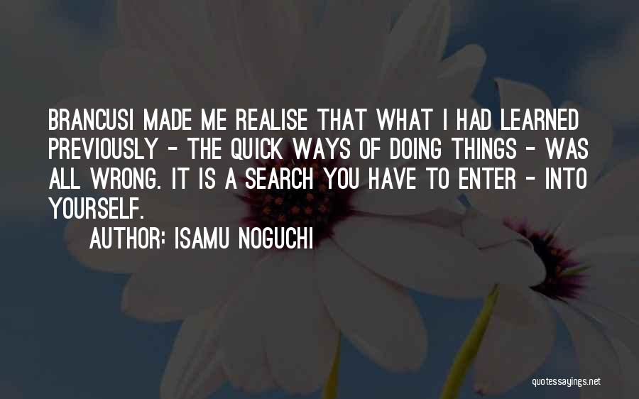 Isamu Noguchi Quotes 863926