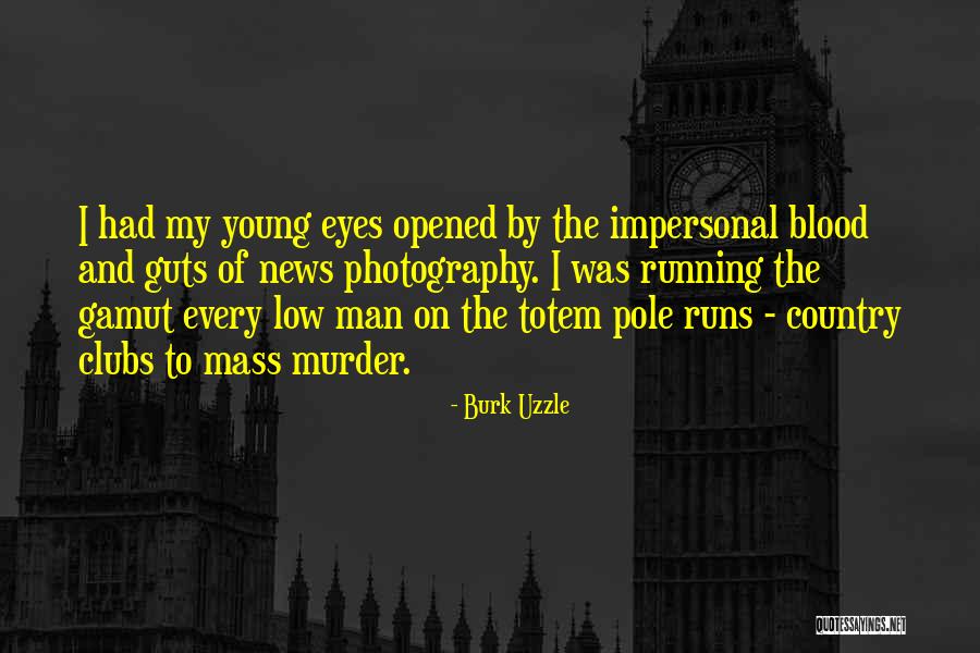 Isanti Quotes By Burk Uzzle Isanti Quotes By Burk Uzzle