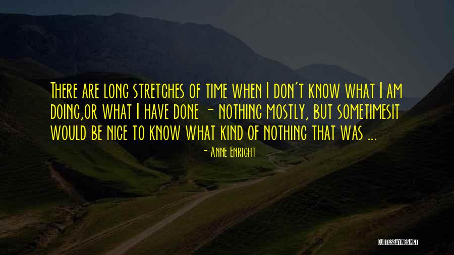 Isao Aoki Quotes By Anne Enright Isao Aoki Quotes By Anne Enright