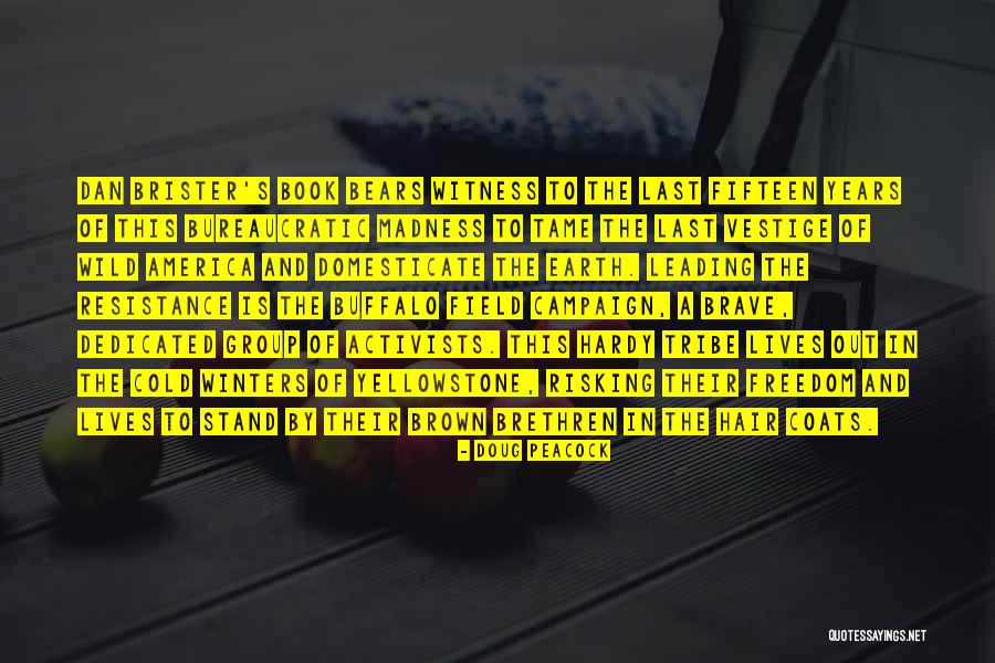 Isaree Secret Quotes By Doug Peacock Isaree Secret Quotes By Doug Peacock
