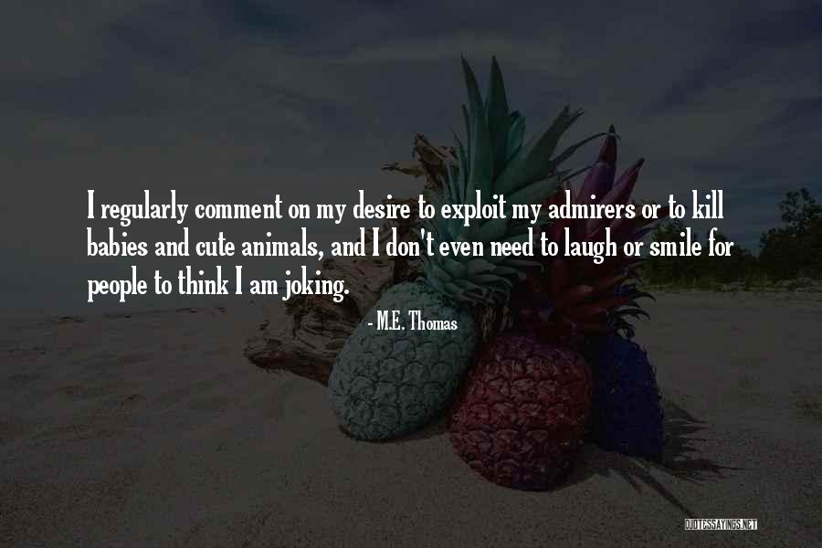 Isata 3 Quotes By M.E. Thomas Isata 3 Quotes By M.E. Thomas