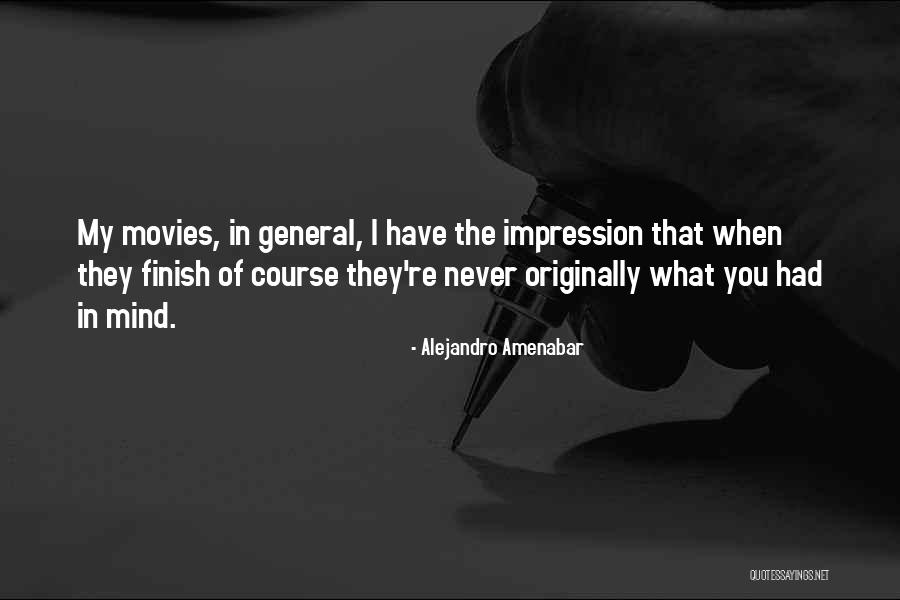 Isaure Hostetter Quotes By Alejandro Amenabar Isaure Hostetter Quotes By Alejandro Amenabar