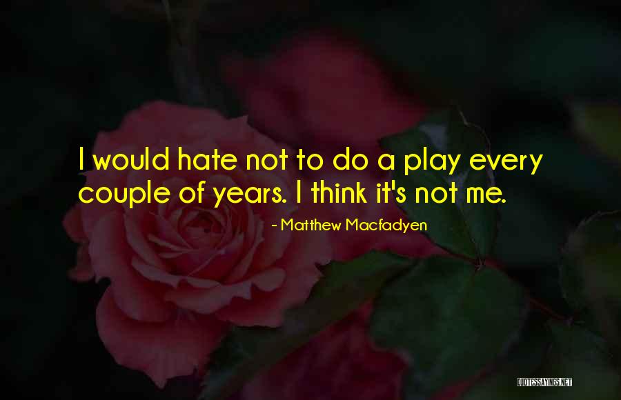 Isby Mean Quotes By Matthew Macfadyen Isby Mean Quotes By Matthew Macfadyen