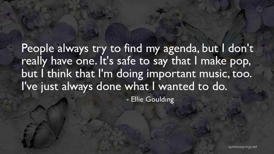 Ischium Quotes By Ellie Goulding Ischium Quotes By Ellie Goulding