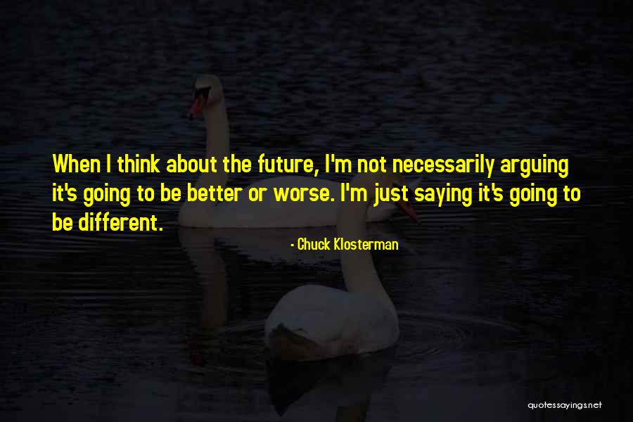 Isdale Chiropractic Quotes By Chuck Klosterman Isdale Chiropractic Quotes By Chuck Klosterman