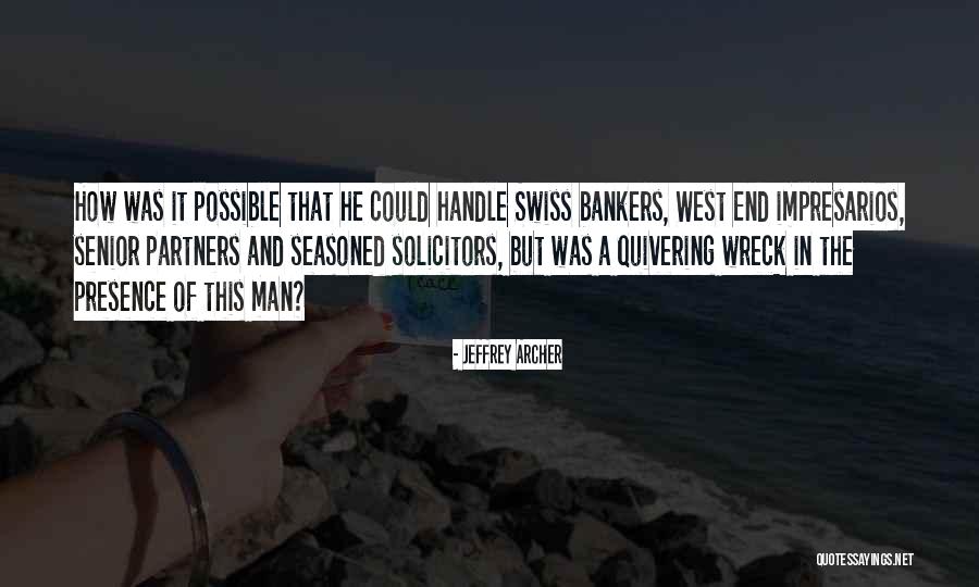 Isea Sunglasses Quotes By Jeffrey Archer Isea Sunglasses Quotes By Jeffrey Archer