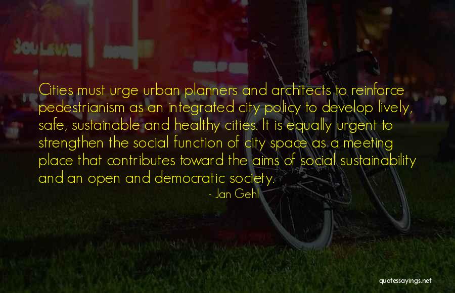 Iseeme Quotes By Jan Gehl Iseeme Quotes By Jan Gehl