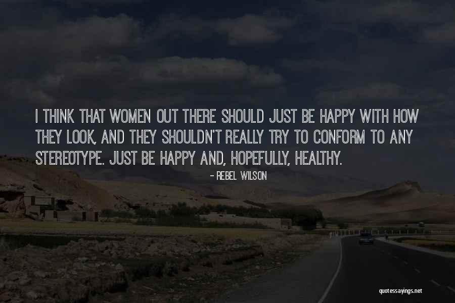 Isenbarger Family Quotes By Rebel Wilson Isenbarger Family Quotes By Rebel Wilson