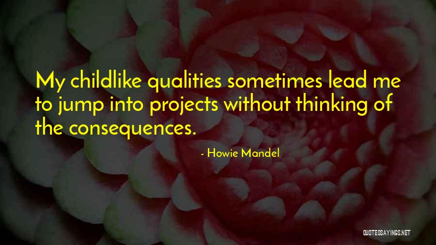 Isensee Jennifer Quotes By Howie Mandel Isensee Jennifer Quotes By Howie Mandel