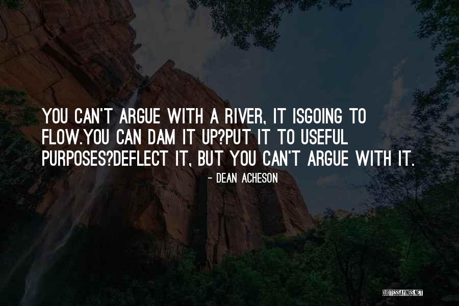 Isgoing Quotes By Dean Acheson Isgoing Quotes By Dean Acheson