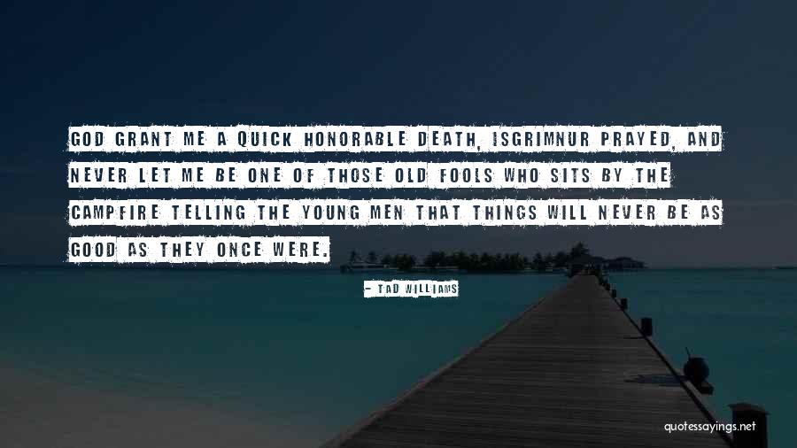 Isgrimnur Quotes By Tad Williams Isgrimnur Quotes By Tad Williams