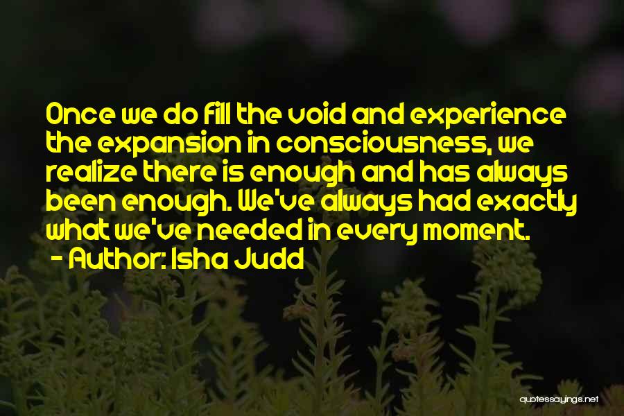 Isha Judd Quotes 911311