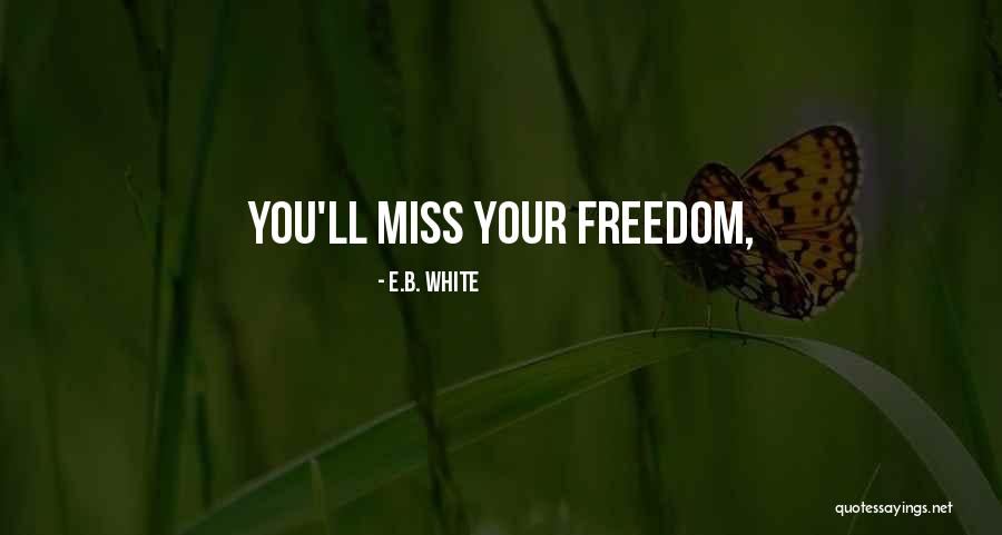 Isha Live Quotes By E.B. White Isha Live Quotes By E.B. White