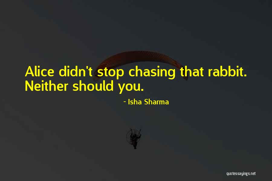 Isha Sharma Quotes 1943602