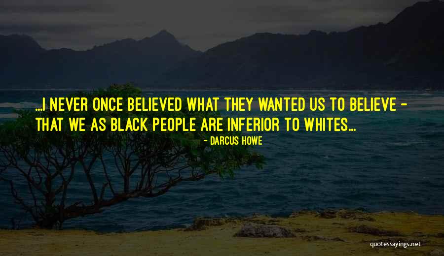 Ishahealing Quotes By Darcus Howe Ishahealing Quotes By Darcus Howe