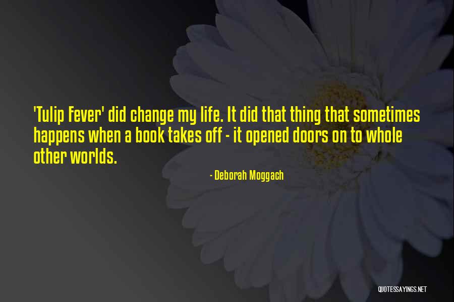 Ishalialiston Quotes By Deborah Moggach Ishalialiston Quotes By Deborah Moggach