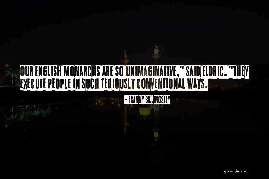 Ishbel Macdonald Quotes By Franny Billingsley Ishbel Macdonald Quotes By Franny Billingsley
