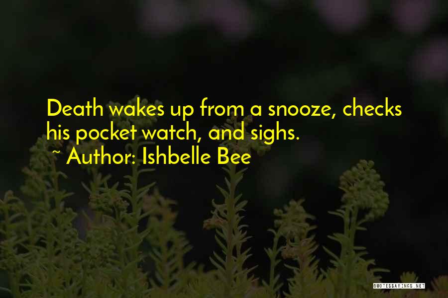 Ishbelle Bee Quotes 709125