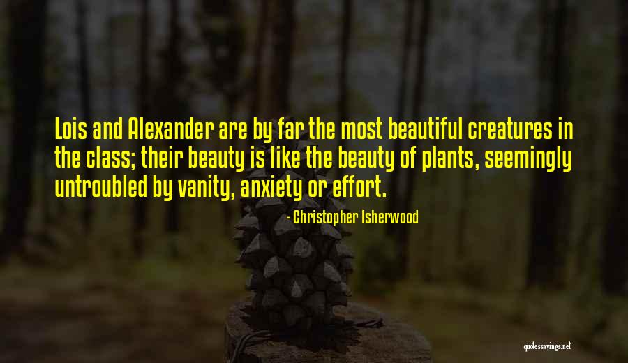 Isherwood Christopher Quotes By Christopher Isherwood Isherwood Christopher Quotes By Christopher Isherwood