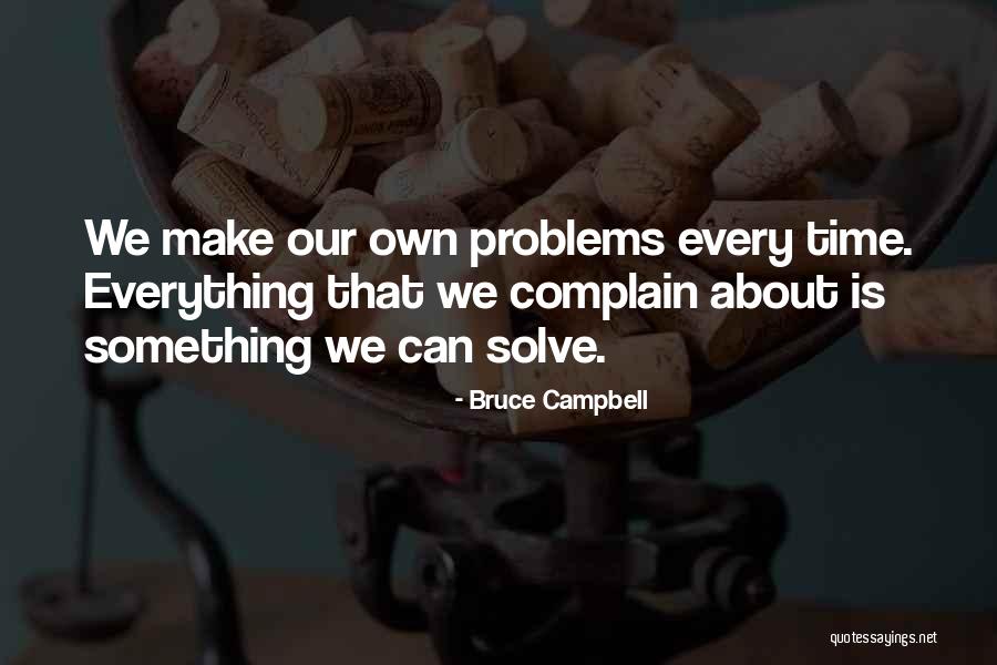 Ishida Bleach Quotes By Bruce Campbell Ishida Bleach Quotes By Bruce Campbell