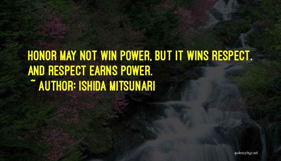 Ishida Quotes By Ishida Mitsunari