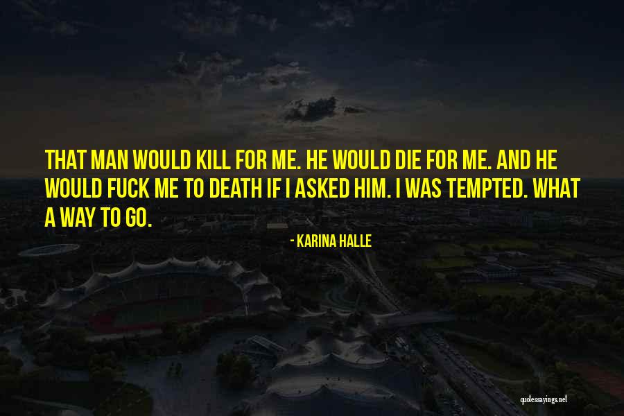 Ishiguro Kyoka Quotes By Karina Halle Ishiguro Kyoka Quotes By Karina Halle