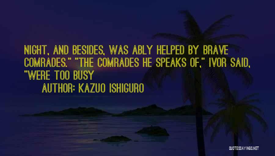 Ishiguro Quotes By Kazuo Ishiguro