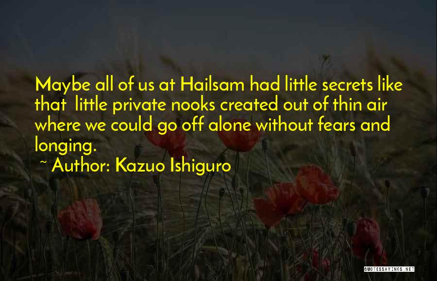 Ishiguro Quotes By Kazuo Ishiguro