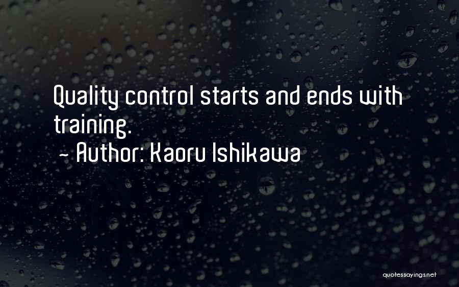 Ishikawa Quality Quotes By Kaoru Ishikawa