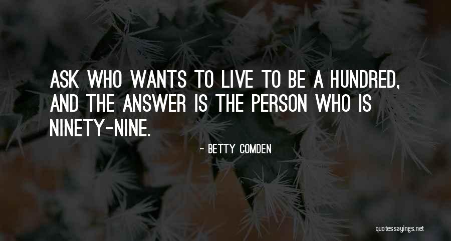 Ishimoto Scooters Quotes By Betty Comden Ishimoto Scooters Quotes By Betty Comden
