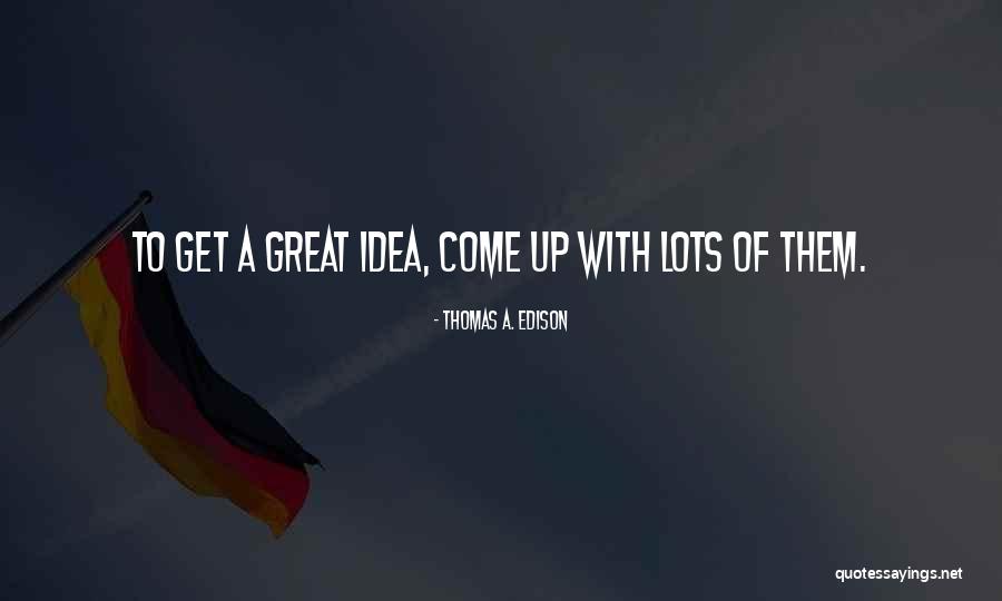 Ishine Quotes By Thomas A. Edison Ishine Quotes By Thomas A. Edison