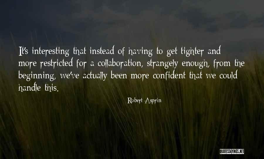 Ishiro Bedok Quotes By Robert Asprin