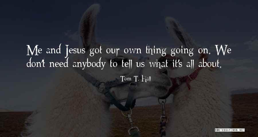 Ishizuka Tetsuji Quotes By Tom T. Hall Ishizuka Tetsuji Quotes By Tom T. Hall