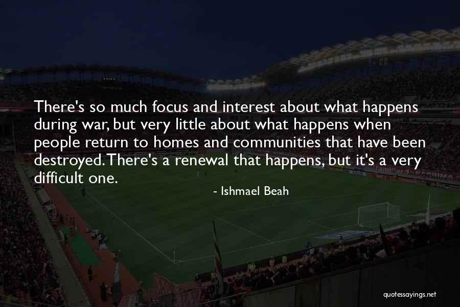 Ishmael Beah Quotes 1359031