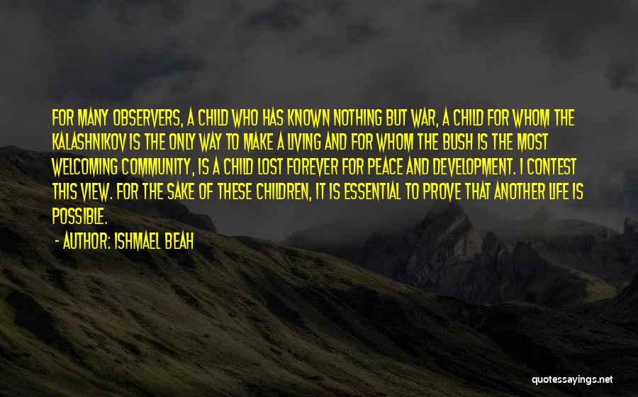 Ishmael Beah Quotes 153868