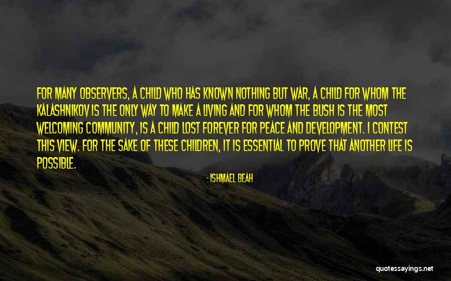 Ishmael Beah Quotes 153868 Ishmael Beah Quotes 153868