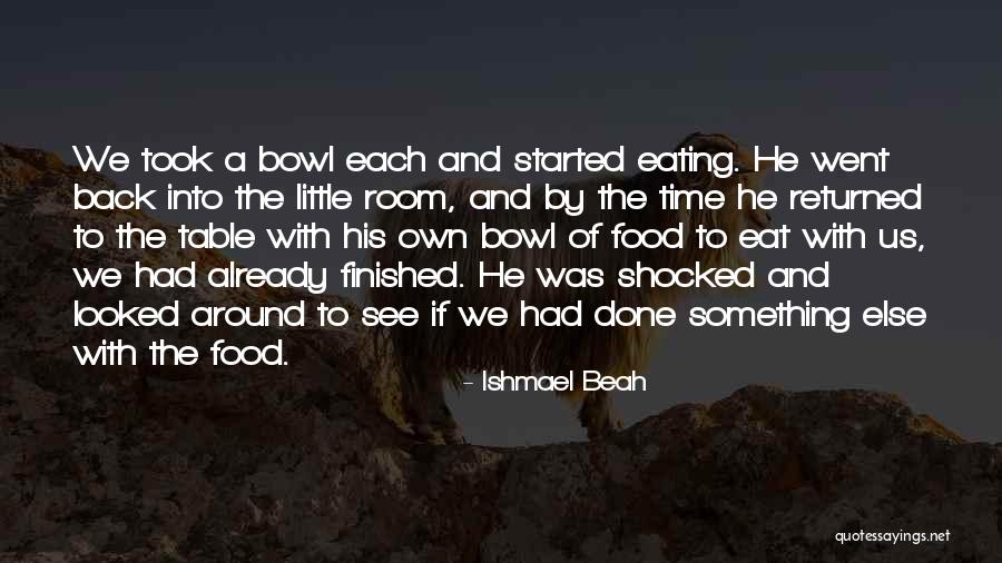 Ishmael Beah Quotes 1976593