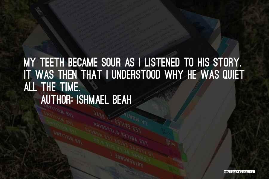 Ishmael Beah Quotes 451617