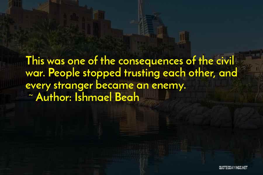 Ishmael Beah Quotes 622934
