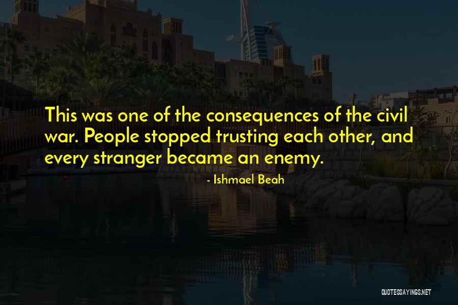 Ishmael Beah Quotes 622934