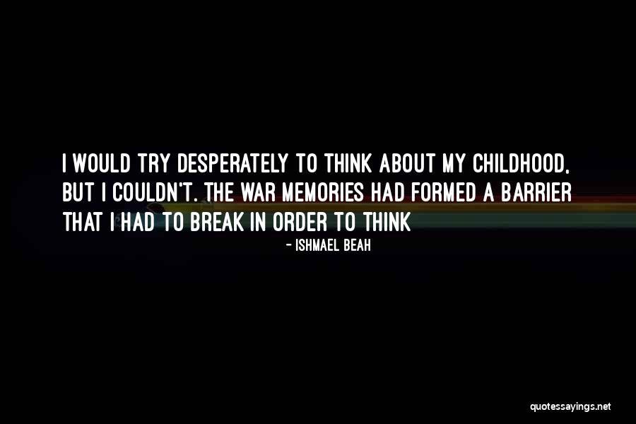 Ishmael Beah Quotes 932133 Ishmael Beah Quotes 932133