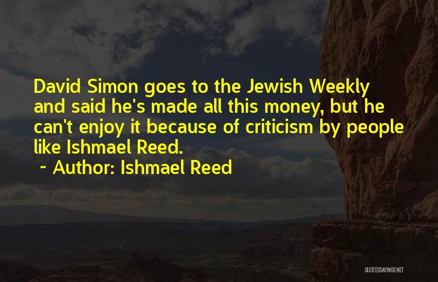 Ishmael Reed Quotes 2217538
