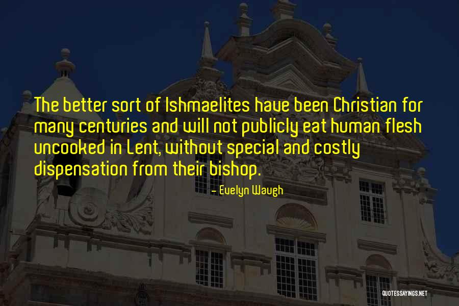 Ishmaelites Quotes By Evelyn Waugh Ishmaelites Quotes By Evelyn Waugh
